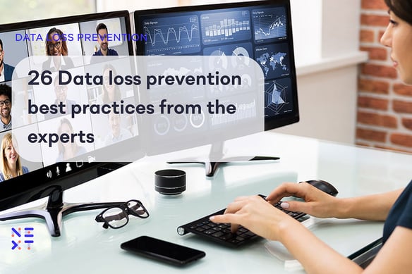 26 Data loss prevention best practices from the experts