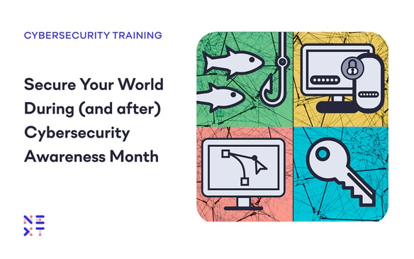 Secure Your World During (and after) Cybersecurity Awareness Month 