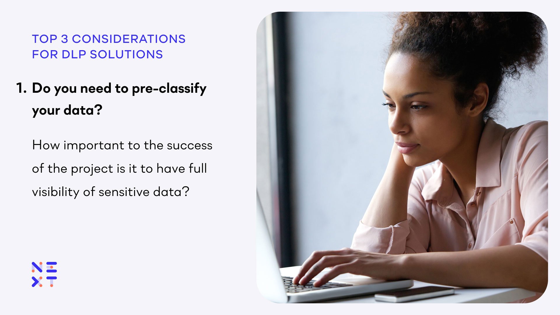 Top considerations for DLP solutions - 1: Will you need to pre-classify your data?