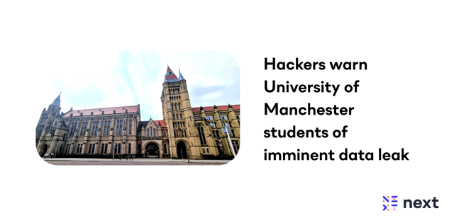 Hackers warn University of Manchester students of imminent data leak