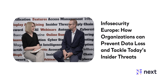 Infosecurity Europe- How Organizations can Prevent Data Loss and Tackle Today’s Insider Threats 