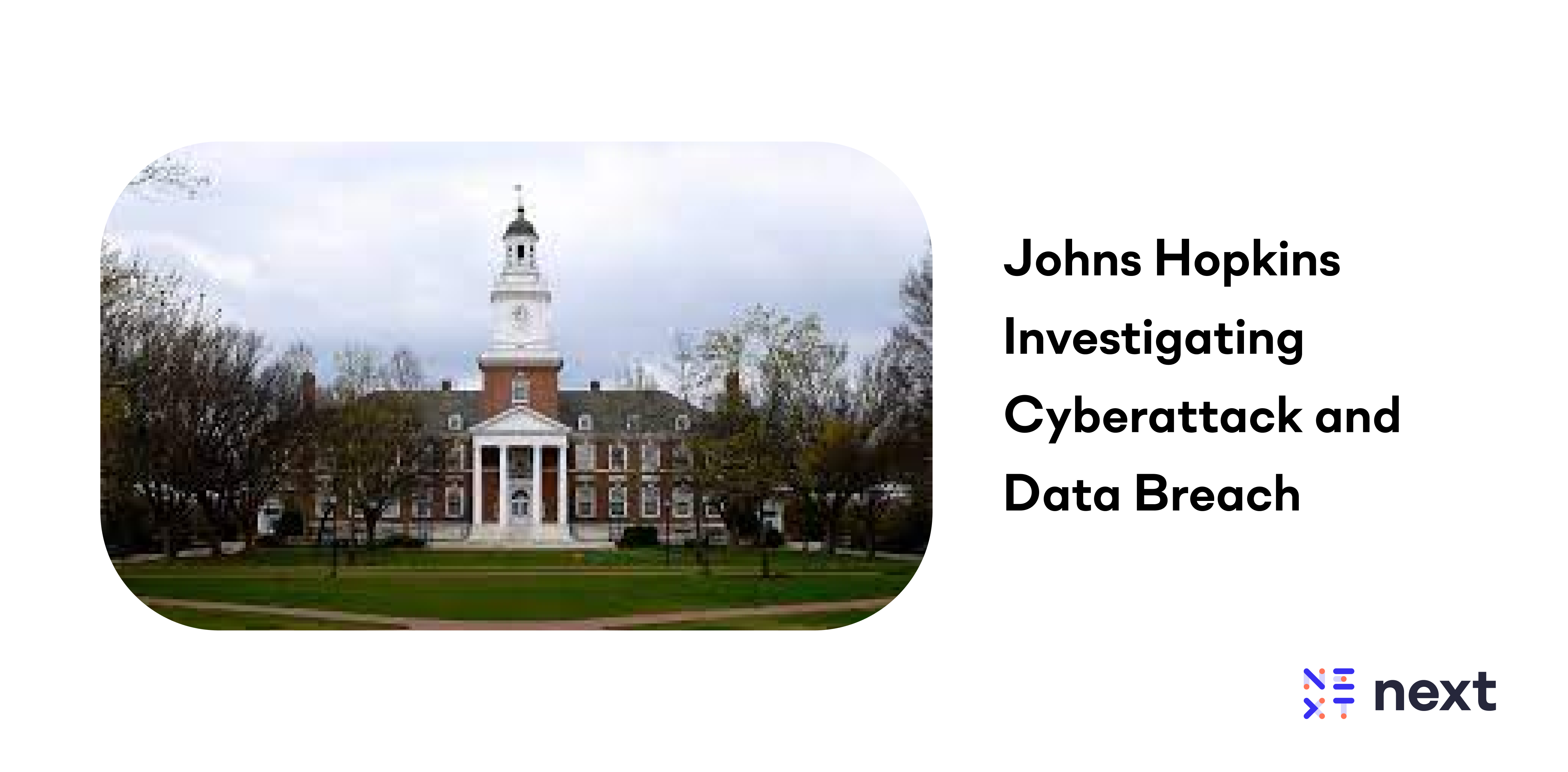Johns Hopkins Investigating Cyberattack and Data Breach