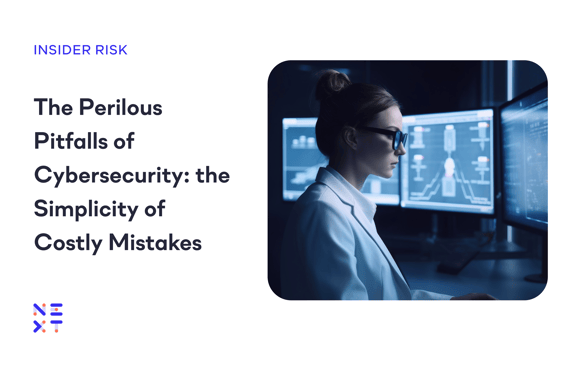 Perilous Pitfalls of Cybersecurity: the Simplicity of Costly Mistakes